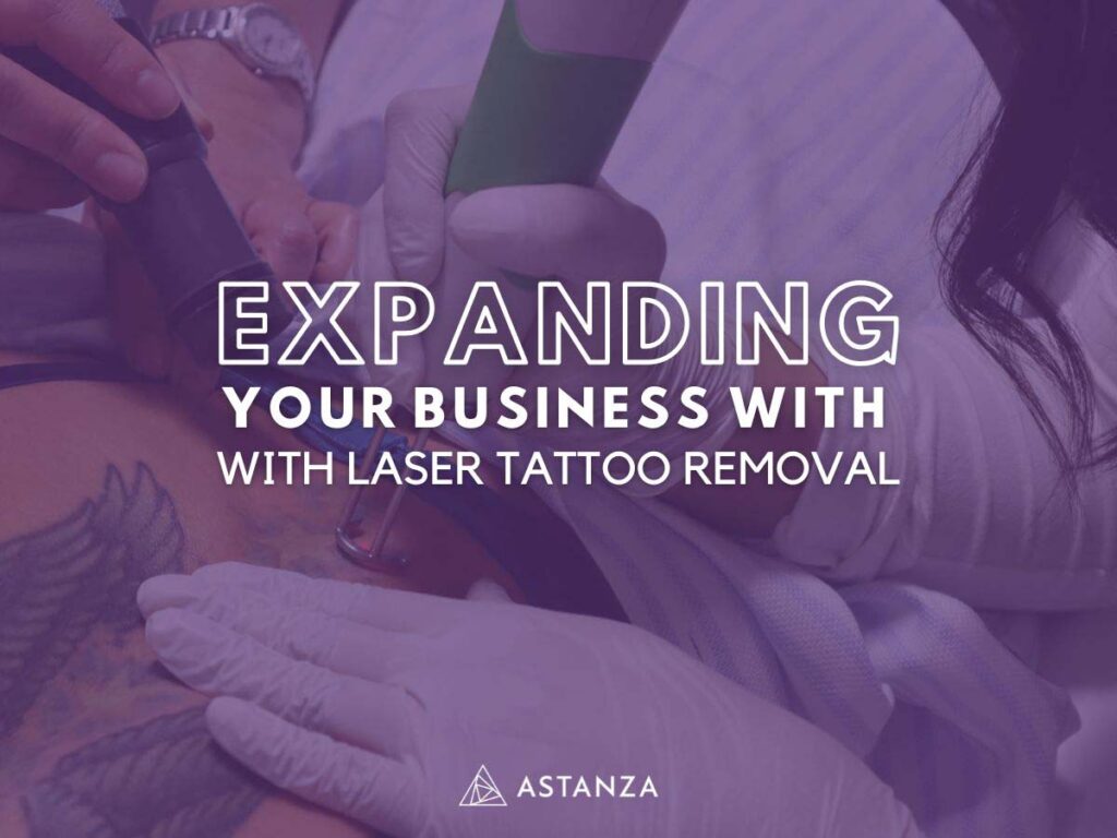 expanding your business with laser tattoo removal