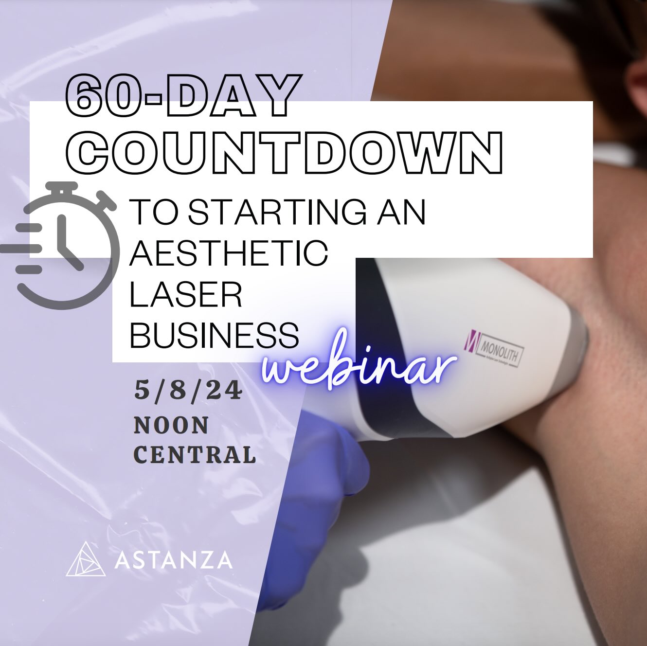 webinar - 60 day countdown to starting an aesthetic laser business webinar featured image