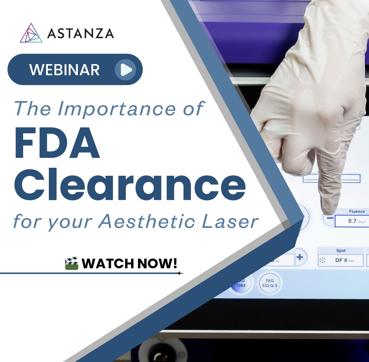 fda-clearance-for-your-aesthetic-laser-device-webinar-by-astanza-on-demand